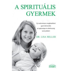 Dr. Lisa Miller: A spirituális gyermek
