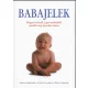 Douglas Abrams, Linda Acredolo, Susan Goodwyn: Babajelek - Hogyan beszélj a gyermekeddel, mielőtt még beszélni tudna