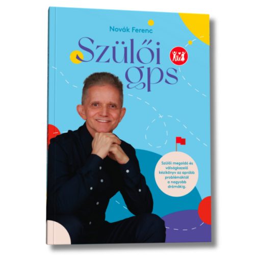 Novák Ferenc: Szülői GPS